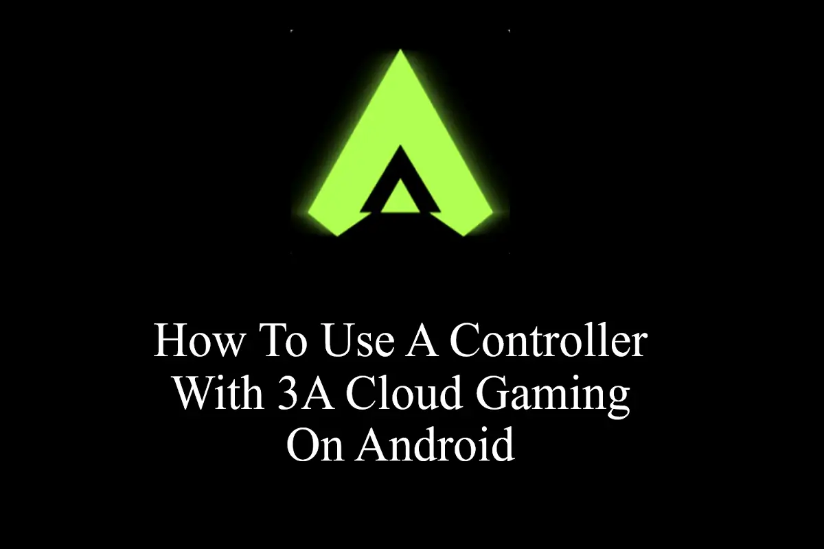 How to Use a Controller with 3A Cloud Gaming on Android